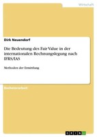 Dirk Neuendorf | Die Bedeutung Des Fair Value In Der Internationalen...