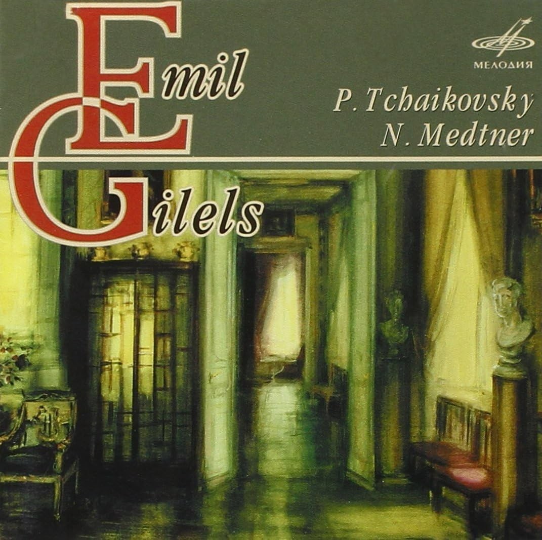 Emil Gilels Tchaikovsky Medtner Melodiya CD (2005)