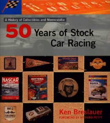 #ad Fifty Years of Stock Car Racing: A Histoy of Collectibles and VERY GOOD $3.88