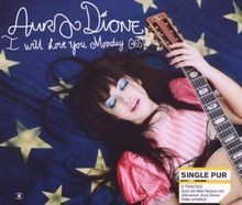 I Will Love You Monday (365) (2-Track) von Aura Dione | CD | Zustand gut