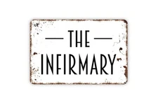 Custom Farmhouse Kitchen Infirmary Metal Sign