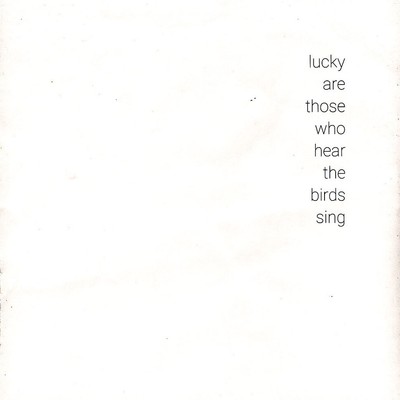 V.A. - Lucky Are Those Who Hear The Birds Sing (Vinyl LP - 2021 - EU - Original)