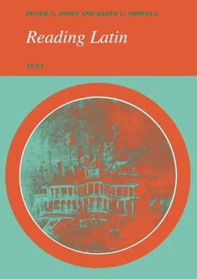 Reading Latin: Text - Peter V. Jones