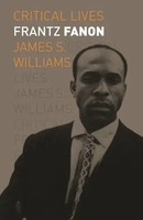 Frantz Fanon | James S. Williams | Taschenbuch | Critical Lives | Englisch