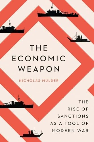 Yale University Press Economic Weapon: The Rise Of Sanctions As A Tool Of Modern War - Image 5