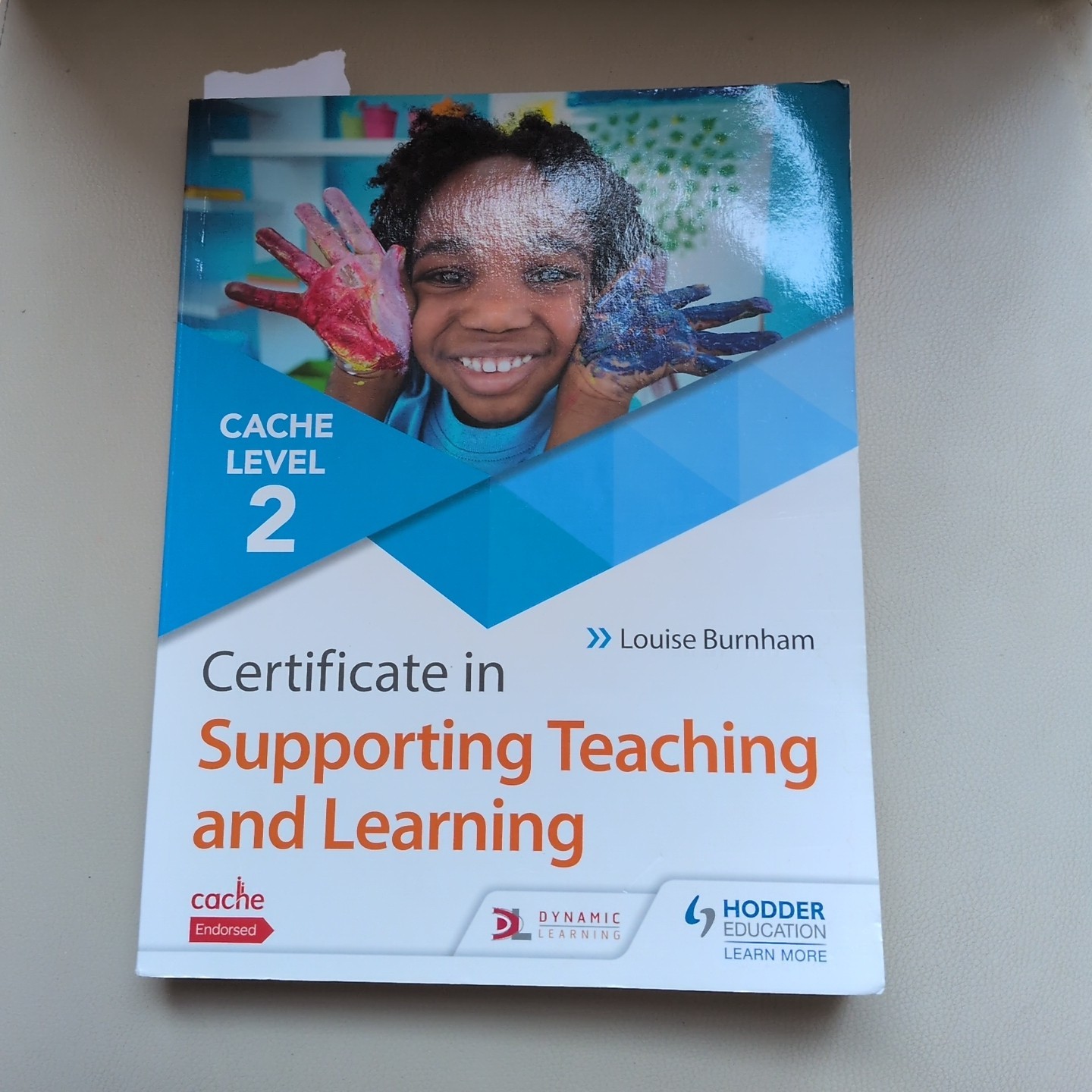 CACHE Level 2 Certificate in Supporting Teaching and Learning by Louise Burnham