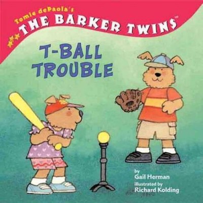 The Barker Twins: T-Ball Trouble - Paperback By dePaola, Tomie - GOOD
