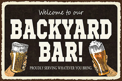 Holzschild 18x12 welcome to our backyard Bar Alkohol Wand Deko Bar Kneipe Sammle