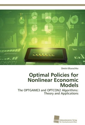 Dmitri Blueschke | Optimal Policies for Nonlinear Economic Models | Taschenbuch