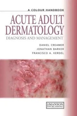 Daniel Creamer (u. a.) | Acute Adult Dermatology | Taschenbuch | Englisch (2011)