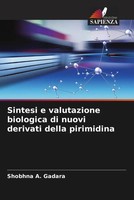 Shobhna A. Gadara | Sintesi E Valutazione Biologica Di Nuovi Derivati Della...
