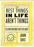 The Best Things In Life Aren't Things | Celebrating What Matters Most | Davis