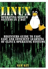 Linux Operating System Success in A Day by Sam Key (English) Hardcover Book