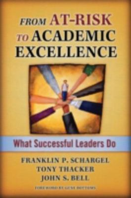From At-Risk to Academic Excellence: What Successful Leaders Do