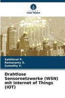 Sakthivel P. (U. A.) | Drahtlose Sensornetzwerke (Wsn) Mit Internet Of Things...