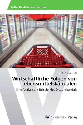 Eike Gorzejewski | Wirtschaftliche Folgen von Lebensmittelskandalen | Buch