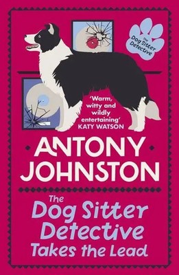 The Dog Sitter Detective Takes the Lead | The tail-wagging cosy crime series