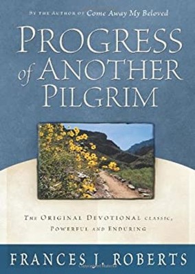 Progress of Another Pilgrim Paperback Frances J. Roberts