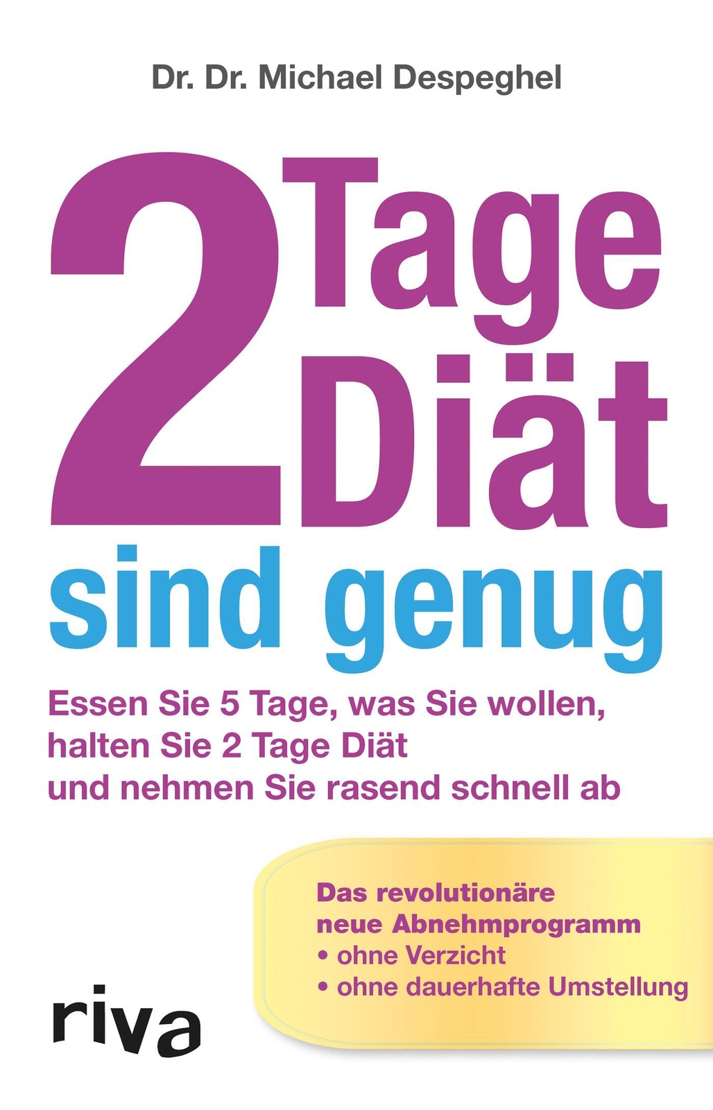 Thumbnail - 2 Tage Diät Sind Genug Michael Despeghel Taschenbuch 202 S. Deutsch