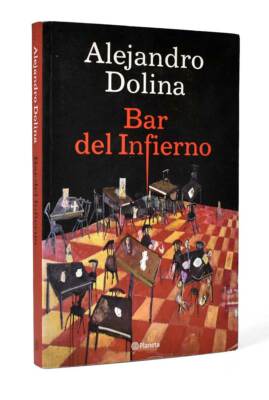 Bar del Infierno - Alejandro Dolina