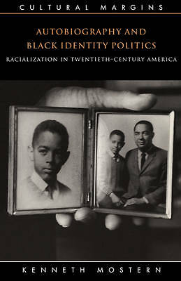 Autobiography and Black Identity Politics Mostern Paperback 9780521646796