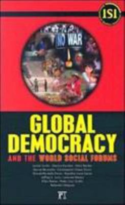 Global Democracy and the World Social Forums