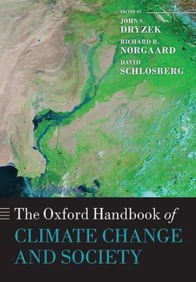 The Oxford Handbook of Climate Change and Society by John S. Dryzek (English) Pa