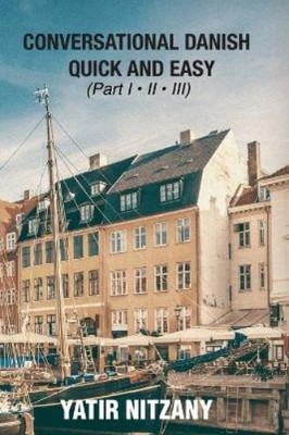 Yatir Nitzany Conversational Danish Quick and Easy (Taschenbuch)