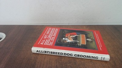 			All 87 Breed Dog Grooming, T F H Publications, TFH Publications, 		