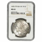 1878 7TF Morgan Silver Dollar $1 Reverse of 1879 NGC MS 63