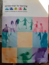 Partnerships for learning: a guide to evaluating arts education prjects (Woolf)