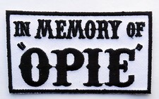 In Memory of OPIE Outlaw EMBROIDERED 3.5 inch...