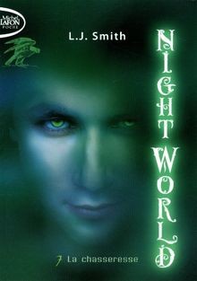 Night world. Vol. 7. La chasseresse  von Smith, L-J | Buch | Zustand akzeptabel