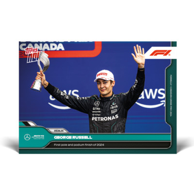 2024 Topps Now F1 26 GEORGE RUSSELL MERCEDES-AMG 1ST POLE PODIUM CANADA