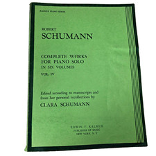 Robert Schumann Complete Works for Piano Solo Vol IV  Schirmer Music Book VTG