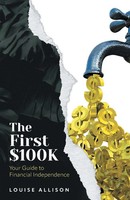 Louise Allison | The First $100K | Taschenbuch | Englisch (2024) | FriesenPress