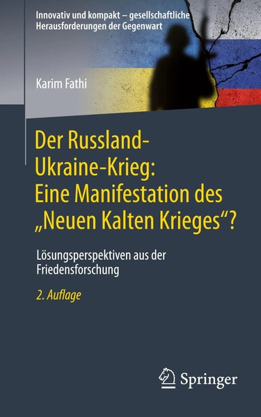 Der Russland-Ukraine-Krieg: Eine Manifestation Des Neuen Kalten Krieges ? Fathi-image