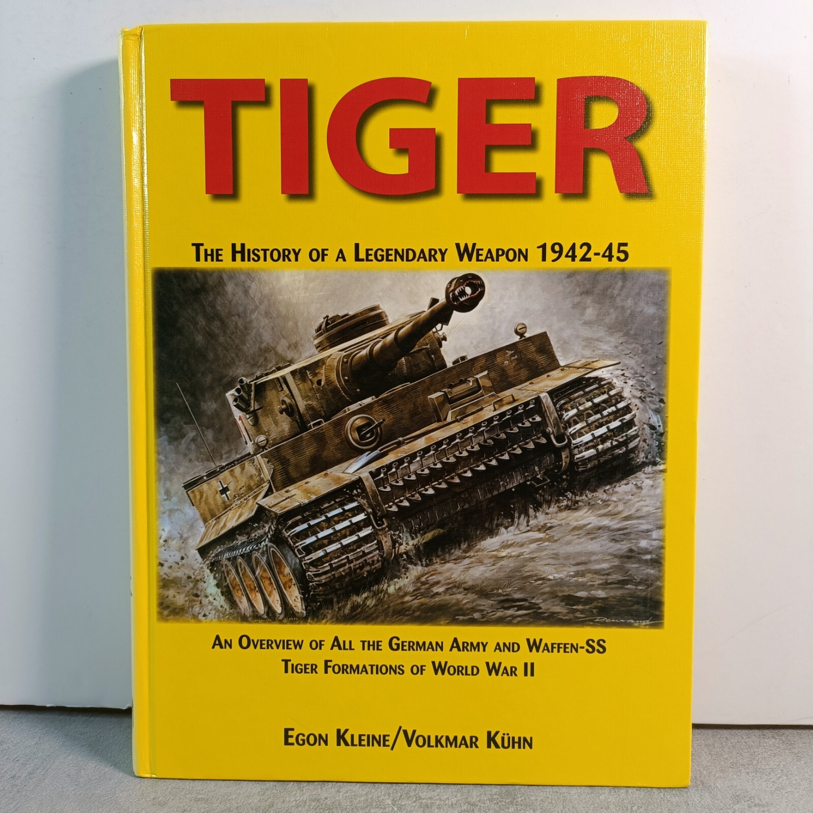 Tiger: The History of a Legendary Weapon WW2 German Tigers Tank Tanks Book