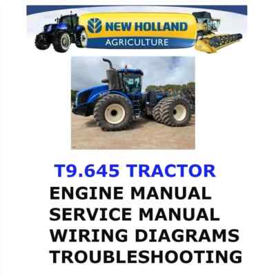 NEW HOLLAND T9.645 TRACTOR MANUAL SHOP SERVICE ENGINE REPAIR PDF