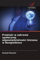 Praktyki W Zakresie Spo¿Ecznej Odpowiedzialno¿Ci Biznesu W Bangladeszu Sazzad Ho