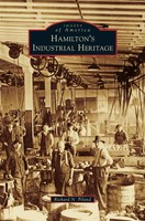 Richard N. Piland | Hamilton's Industrial Heritage | Buch | Englisch (2015)