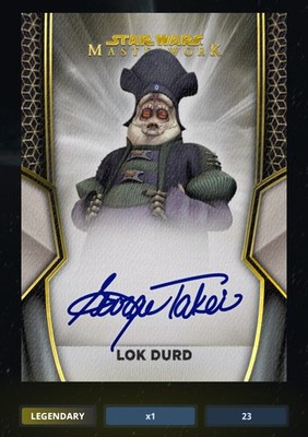 Topps STAR WARS DIGITAL CARD TRADER - Lok Durd 2025 Masterwork 25cc George Takei