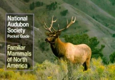 National Audubon Society Pocket Guide to Familiar Mammals (National Audub - GOOD