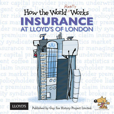 How The World Really Works: Insurance At Lloyd's Of London Guy Fox - Image 2