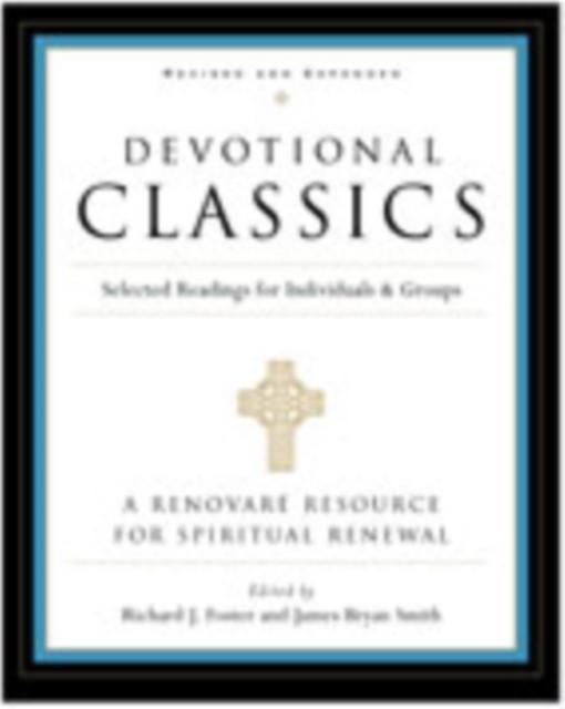 Devotional Classics by Richard Foster PAPERBACK 9780060777500