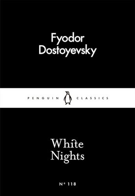 White Nights - Fyodor Dostoyevsky : A Timeless Story of Love, Longing & Solitude