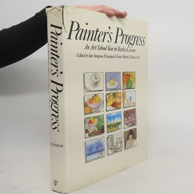 Painter's Progress: An Art School Year in Twelve Lessons  |  kolektiv