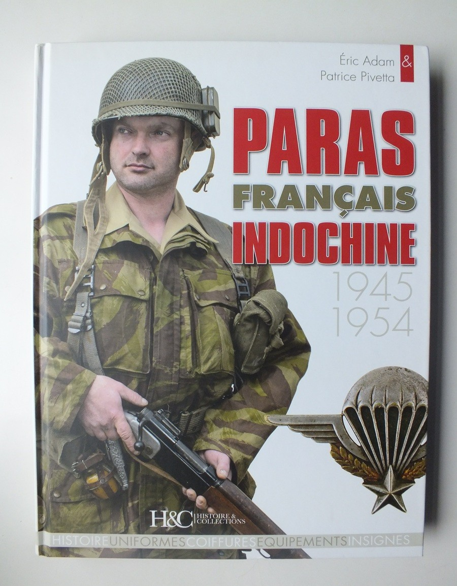 Paras Français Indochine, 1945-1954 (Histoire & Collections)