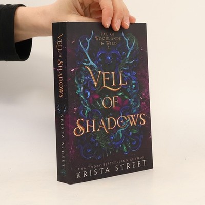 Fae of Woodlands & Wild - 2: Veil of Shadows  |  Krista Street
