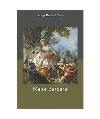 Major Barbara, Shaw, George Bernard